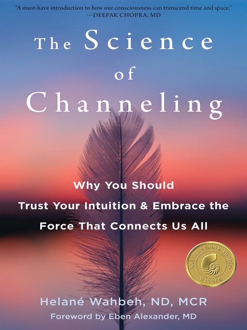 Title details for The Science of Channeling by Helané Wahbeh - Available